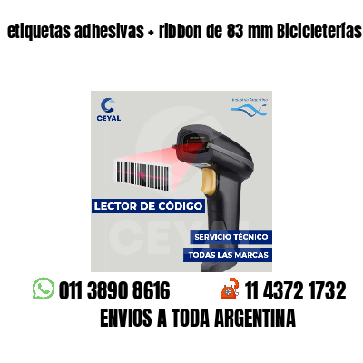 etiquetas adhesivas   ribbon de 83 mm Bicicleterías