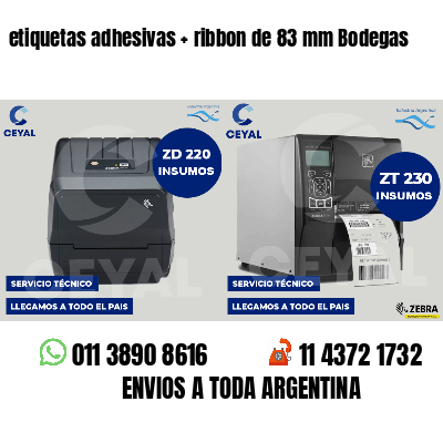 etiquetas adhesivas ribbon de 83 mm Bodegas