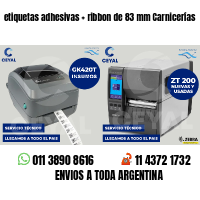 etiquetas adhesivas   ribbon de 83 mm Carnicerías