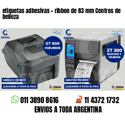 etiquetas adhesivas   ribbon de 83 mm Centros de belleza