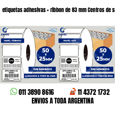 etiquetas adhesivas   ribbon de 83 mm Centros de salud