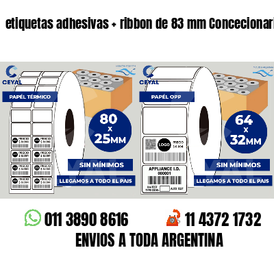 etiquetas adhesivas   ribbon de 83 mm Concecionaria