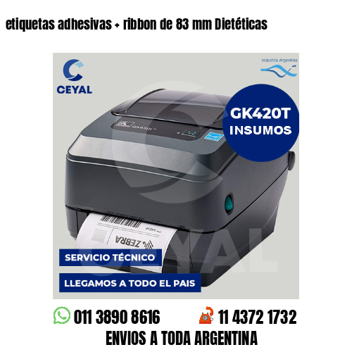 etiquetas adhesivas   ribbon de 83 mm Dietéticas