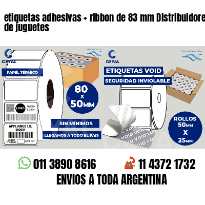etiquetas adhesivas ribbon de 83 mm Distribuidores de juguetes