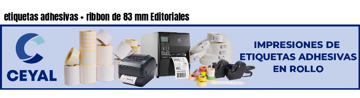 etiquetas adhesivas ribbon de 83 mm Editoriales