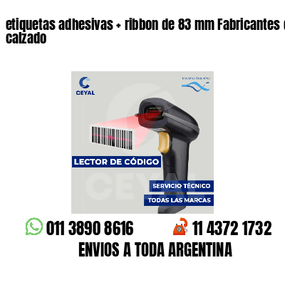 etiquetas adhesivas ribbon de 83 mm Fabricantes de calzado