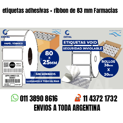 etiquetas adhesivas   ribbon de 83 mm Farmacias
