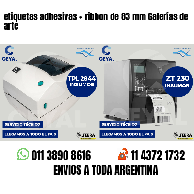 etiquetas adhesivas   ribbon de 83 mm Galerías de arte