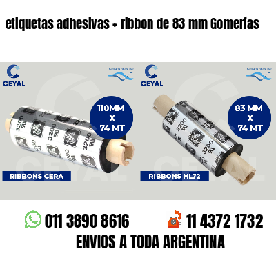 etiquetas adhesivas   ribbon de 83 mm Gomerías