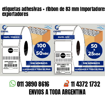 etiquetas adhesivas ribbon de 83 mm Importadores y exportadores