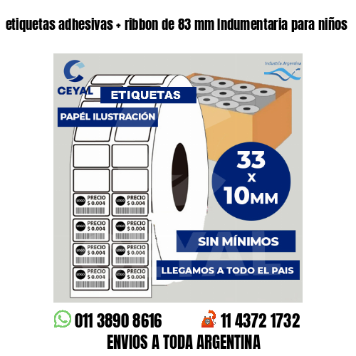 etiquetas adhesivas   ribbon de 83 mm Indumentaria para niños
