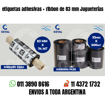 etiquetas adhesivas ribbon de 83 mm Jugueterías