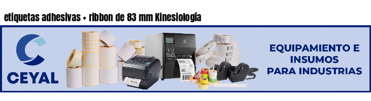 etiquetas adhesivas   ribbon de 83 mm Kinesiología