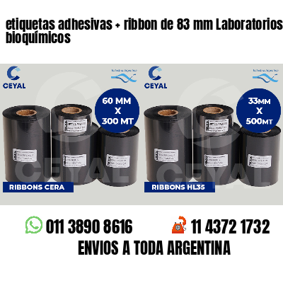 etiquetas adhesivas   ribbon de 83 mm Laboratorios bioquímicos