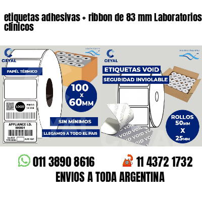 etiquetas adhesivas   ribbon de 83 mm Laboratorios clínicos
