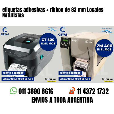etiquetas adhesivas ribbon de 83 mm Locales Naturistas