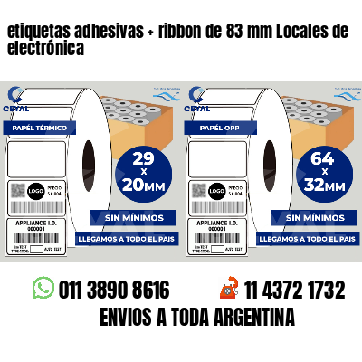 etiquetas adhesivas ribbon de 83 mm Locales de electrónica