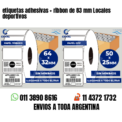 etiquetas adhesivas ribbon de 83 mm Locales deportivos
