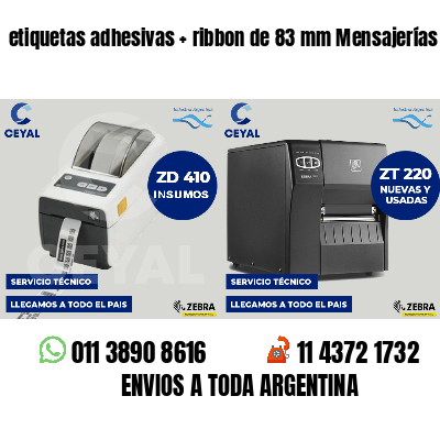 etiquetas adhesivas   ribbon de 83 mm Mensajerías