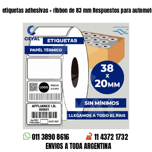 etiquetas adhesivas   ribbon de 83 mm Respuestos para automotores