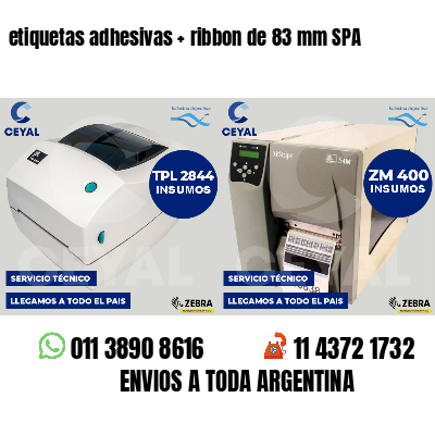 etiquetas adhesivas ribbon de 83 mm SPA