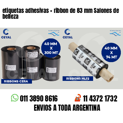 etiquetas adhesivas   ribbon de 83 mm Salones de belleza