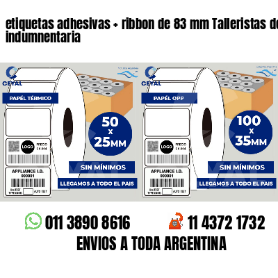 etiquetas adhesivas   ribbon de 83 mm Talleristas de indumnentaria