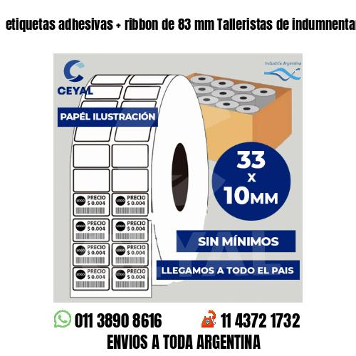 etiquetas adhesivas   ribbon de 83 mm Talleristas de indumnentaria
