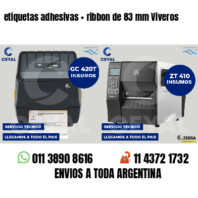 etiquetas adhesivas   ribbon de 83 mm Viveros