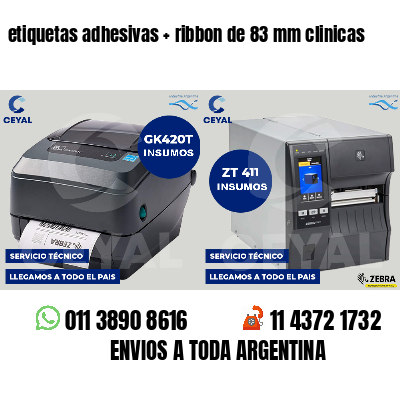 etiquetas adhesivas ribbon de 83 mm clinicas