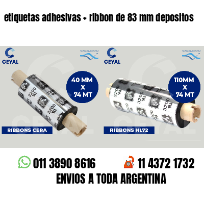 etiquetas adhesivas ribbon de 83 mm depositos