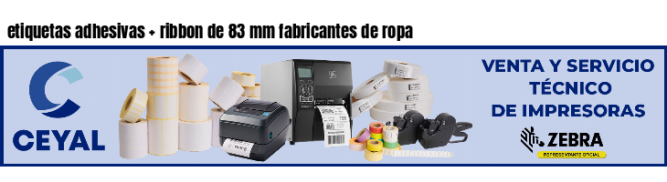 etiquetas adhesivas ribbon de 83 mm fabricantes de ropa