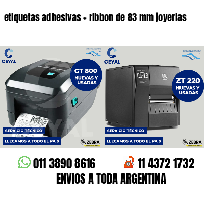 etiquetas adhesivas   ribbon de 83 mm joyerias