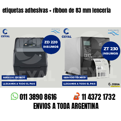 etiquetas adhesivas ribbon de 83 mm lenceria