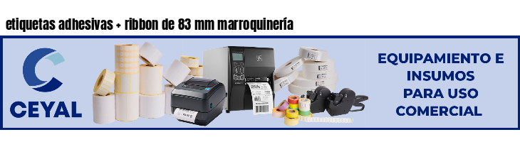 etiquetas adhesivas ribbon de 83 mm marroquinería