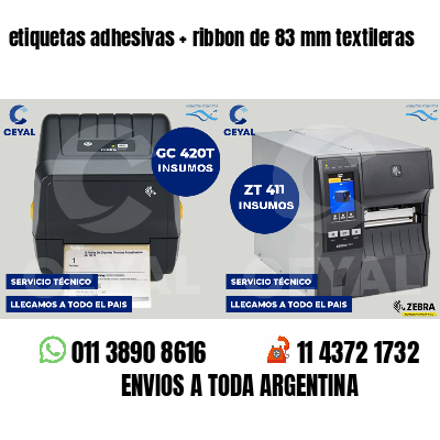 etiquetas adhesivas ribbon de 83 mm textileras