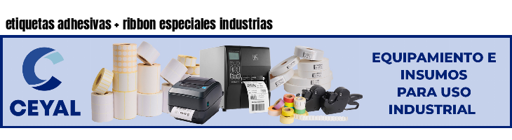etiquetas adhesivas   ribbon especiales industrias