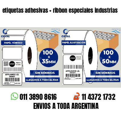etiquetas adhesivas   ribbon especiales industrias