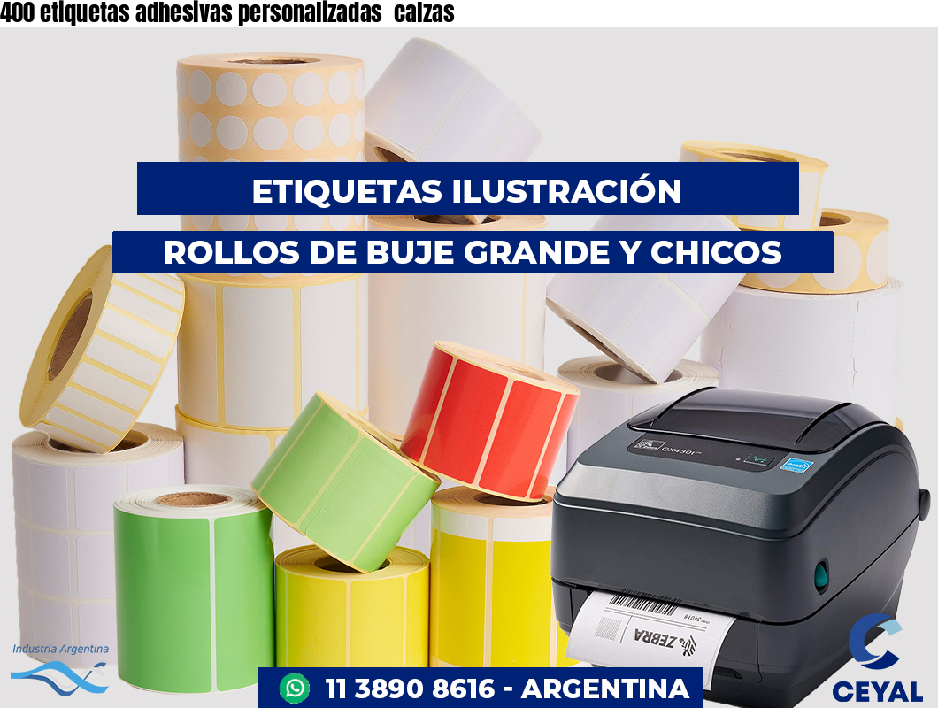 400 etiquetas adhesivas personalizadas  calzas