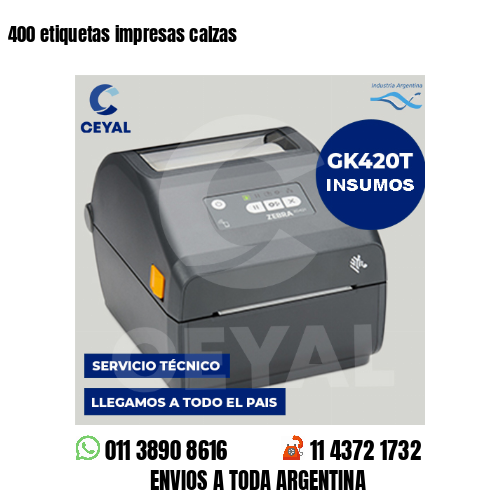 400 etiquetas impresas calzas
