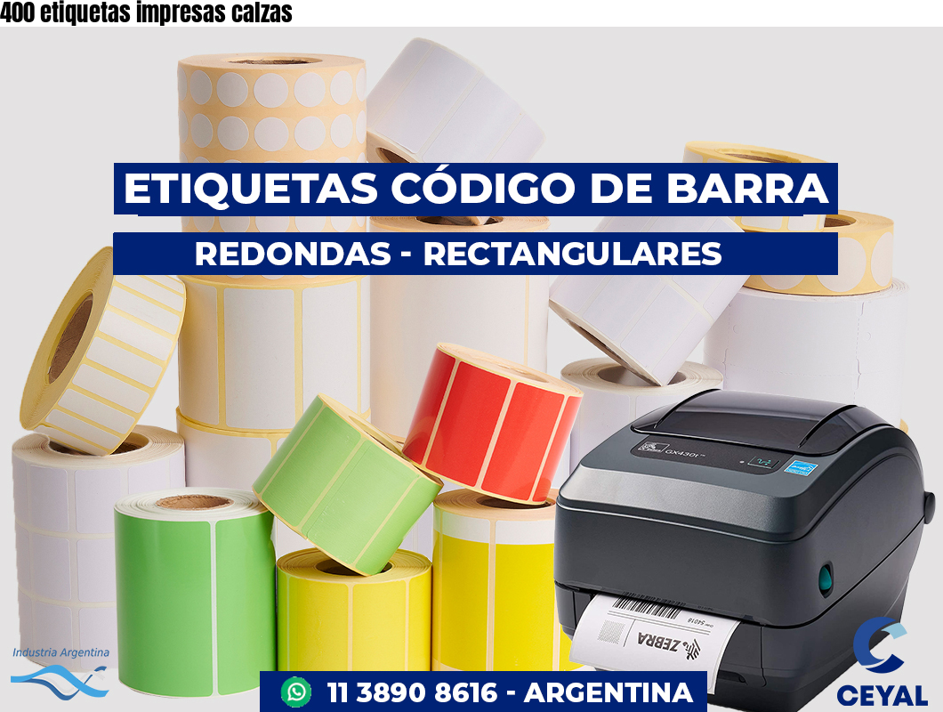 400 etiquetas impresas calzas