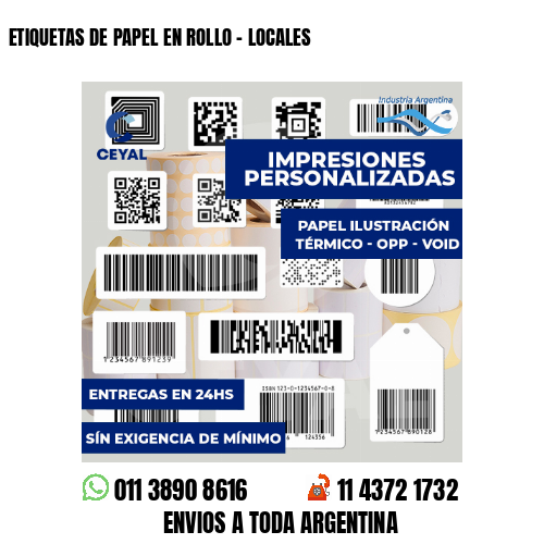 ETIQUETAS DE PAPEL EN ROLLO - LOCALES