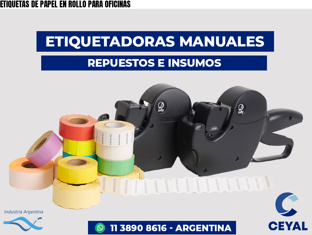 ETIQUETAS DE PAPEL EN ROLLO PARA OFICINAS