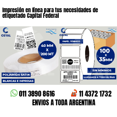 Impresión en línea para tus necesidades de etiquetado Capital Federal