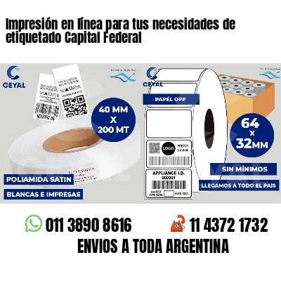 Impresión en línea para tus necesidades de etiquetado Capital Federal