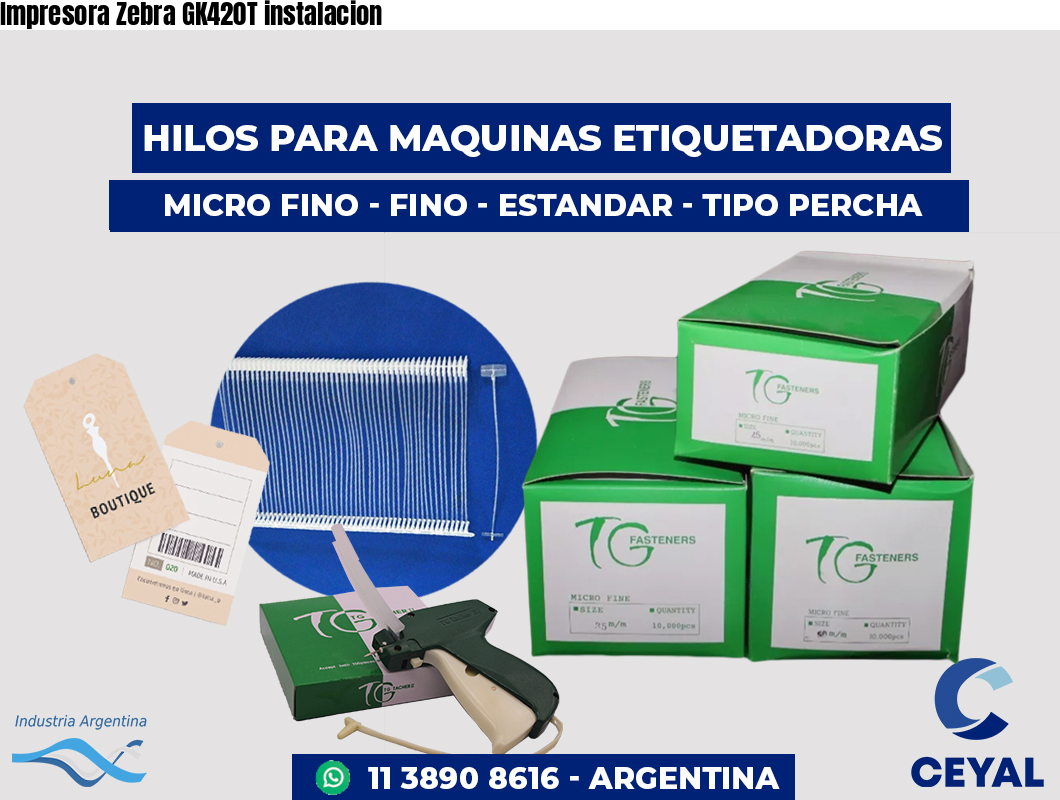 Impresora Zebra GK420T instalacion