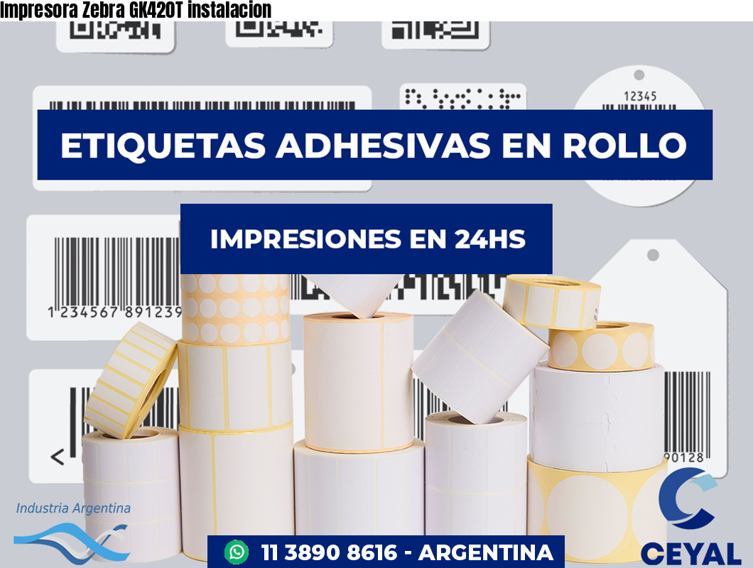 Impresora Zebra GK420T instalacion