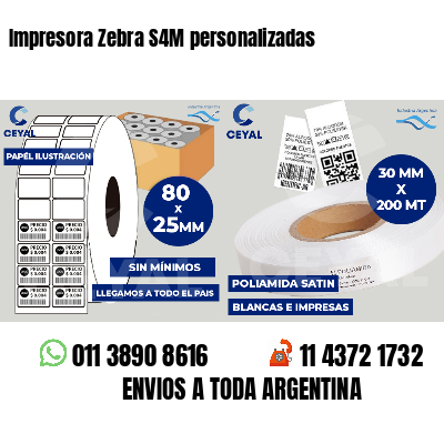 Impresora Zebra S4M personalizadas