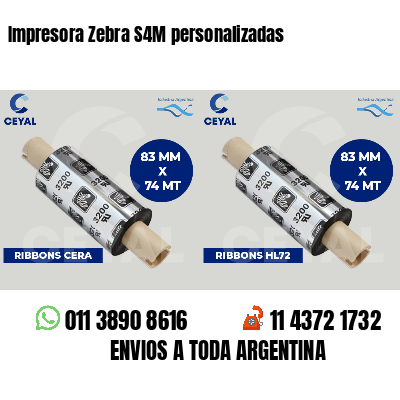 Impresora Zebra S4M personalizadas