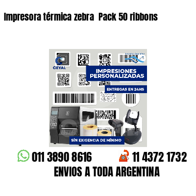 Impresora térmica zebra  Pack 50 ribbons